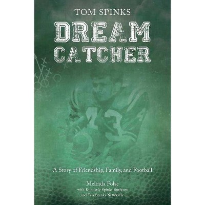 Dream Catcher - by  Melinda Folse (Paperback)