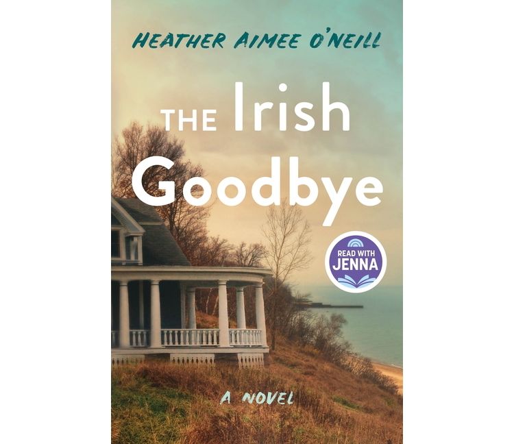 The Irish Goodbye - by Heather Aimee O'Neill, 1 of 1
