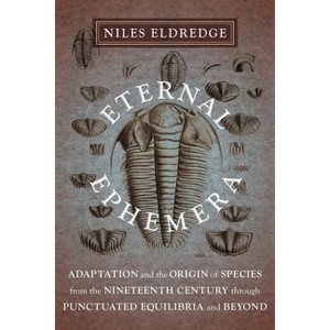 Eternal Ephemera - by Niles Eldredge - 1 of 1