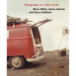 Photography as a Way of Life - by  Brendan Fay (Hardcover) - 1 of 1
