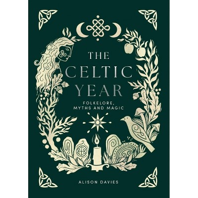 The Celtic Year - by  Alison Davies (Hardcover)