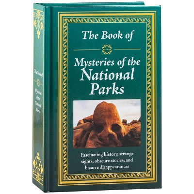The Book of Mysteries of the National Parks - by  Publications International Ltd (Hardcover)