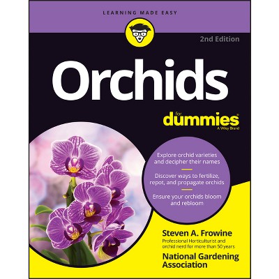 Orchids for Dummies - 2nd Edition by  Steven A Frowine & National Gardening Association (Paperback)