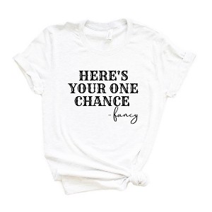 Simply Sage Market Women's Here's Your One Chance Short Sleeve Graphic Tee - 1 of 3