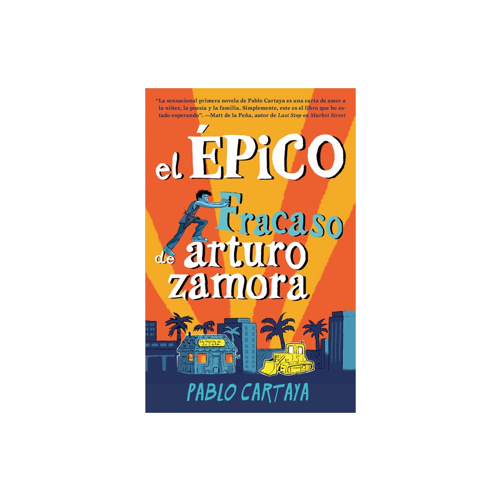 El pico Fracaso de Arturo Zamora / The Epic Fail of Arturo Zamora - by Pablo Cartaya (Paperback)