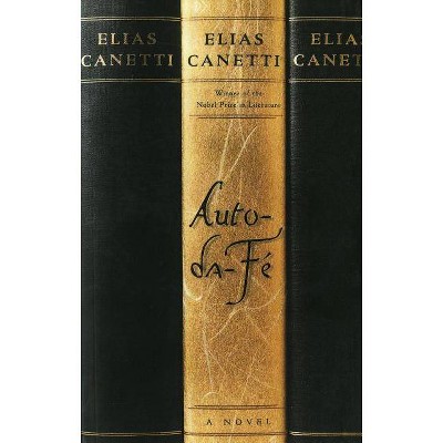 Auto-Da-Fé - by  Elias Canetti (Paperback)