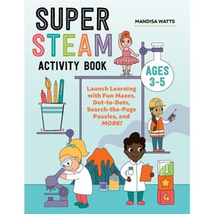 Super Steam Activity Book - by  Mandisa Watts (Paperback) - 1 of 1