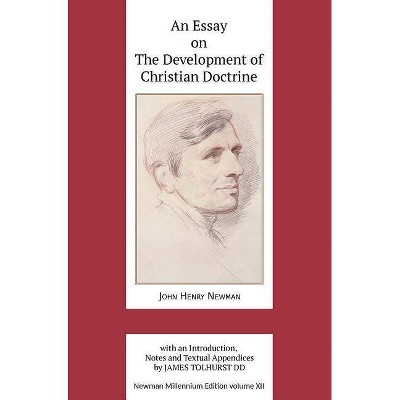 An Essay on the Development of Christian Doctrine - (Newman Millennium Edition) by  John Henry Newman (Hardcover)