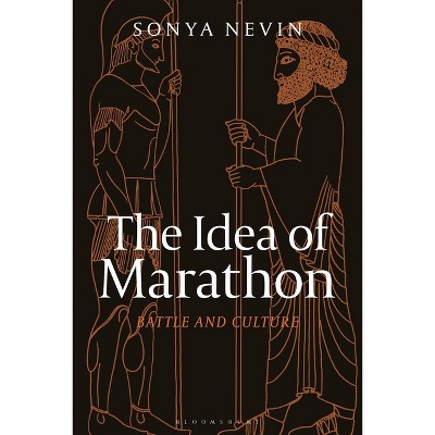 The Idea of Marathon - by  Sonya Nevin (Paperback)