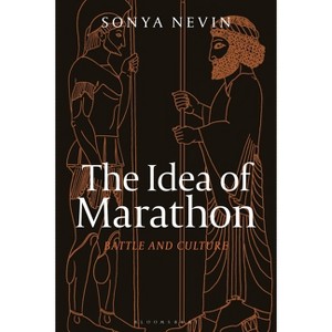 The Idea of Marathon - by  Sonya Nevin (Paperback) - 1 of 1