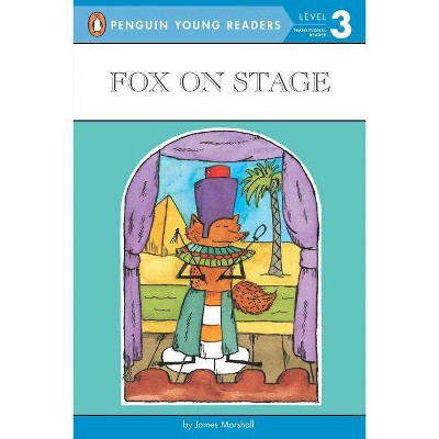 Fox on Stage - (Penguin Young Readers, Level 3) by  James Marshall (Paperback)