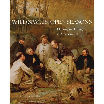 Wild Spaces, Open Seasons, 27 - (The Charles M. Russell Center Art and Photography of the American West) by  Kevin Sharp (Paperback)