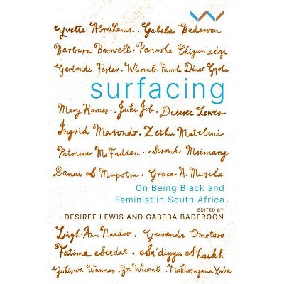 Surfacing - by  Desiree Lewis & Gabeba Baderoon (Paperback)