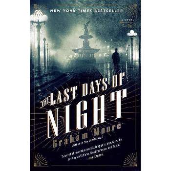 Last Days Of Night - By Graham Moore ( Paperback )