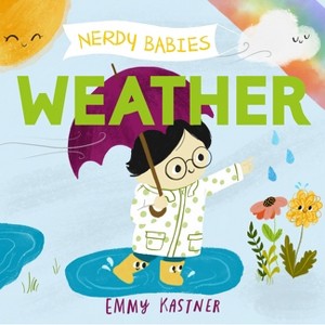 Nerdy Babies: Weather - by  Emmy Kastner (Board Book) - 1 of 1