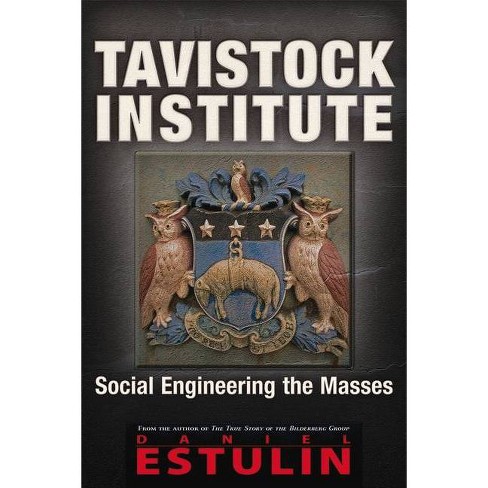 Tavistock Institute - By Daniel Estulin (paperback) : Target