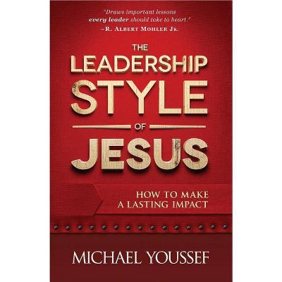  The Leadership Style of Jesus - by  Michael Youssef (Paperback) 