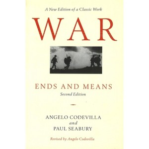 War - 2nd Edition by  Angelo Codevilla & Paul Seabury (Paperback) - 1 of 1