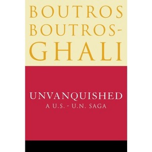 Unvanquished - by  Boutros Boutros-Ghali (Paperback) - 1 of 1