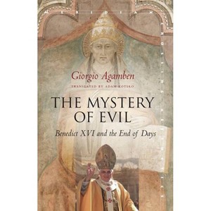 The Mystery of Evil - (Meridian: Crossing Aesthetics) by  Giorgio Agamben (Paperback) - 1 of 1