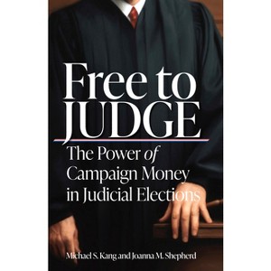 Free to Judge - by  Michael Kang & Joanna Shepherd (Hardcover) - 1 of 1