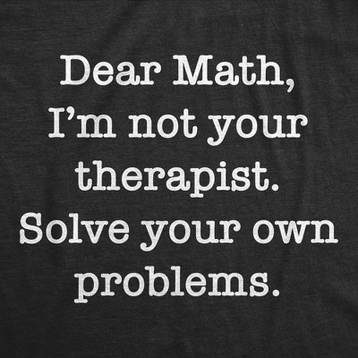 Мужские футболки Crazy Dog T-Shirts, Inc. Mens Funny T Shirts Dear Math Im Not Your Therapist Solve Your Own Problems Novelty Tee - Crazy Dog Men's T Shirt for Nerds Black S — фото 2