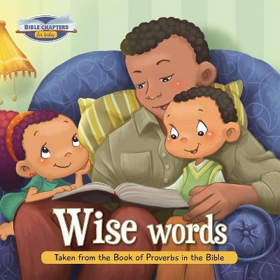 Wise Words - (Bible Chapters for Today) by  Agnes De Bezenac & Salem De Bezenac (Paperback)