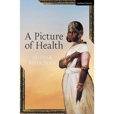 A Picture of Health - (Plays for Young People) by  Sudha Bhuchar (Paperback)