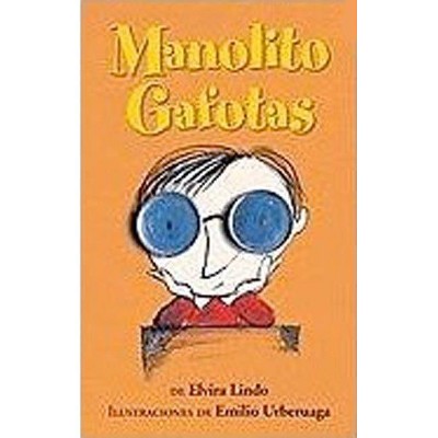 Manolito Gafotas - (Manolito Four-Eyes) by  Elvira Lindo (Paperback)