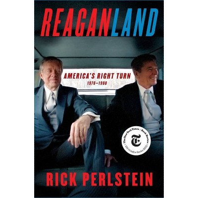  Reaganland - by  Rick Perlstein (Hardcover) 