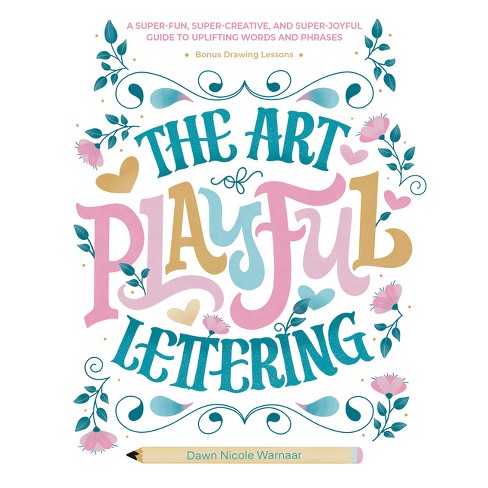 Hand Lettering A To Z Workbook - By Abbey Sy (paperback) : Target