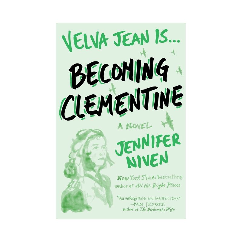 Becoming Clementine - (Velva Jean) by  Jennifer Niven (Paperback), 1 of 2