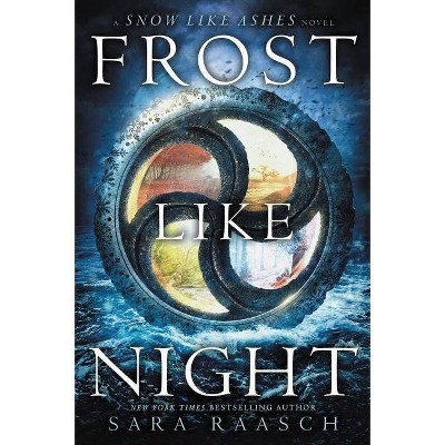 Frost Like Night - (Snow Like Ashes) by  Sara Raasch (Paperback)