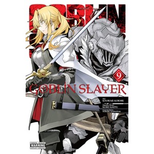 Goblin Slayer, Vol. 9 (Manga) - (Goblin Slayer (Manga)) by  Kumo Kagyu (Paperback) - 1 of 1