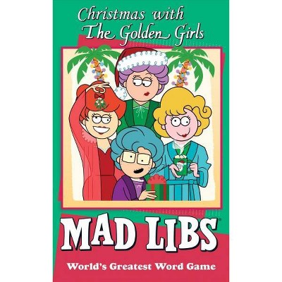 Christmas with the Golden Girls Mad Libs - by  Karl Jones (Paperback)