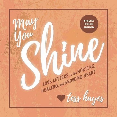 May You Shine - by  Tess Hayes (Paperback)