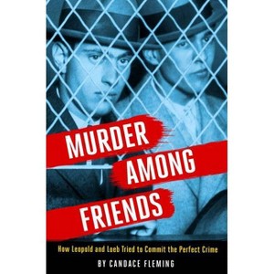 Murder Among Friends - by  Candace Fleming (Hardcover) - 1 of 1