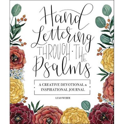 Hand Lettering Through the Psalms - by  Leah Weber (Hardcover)