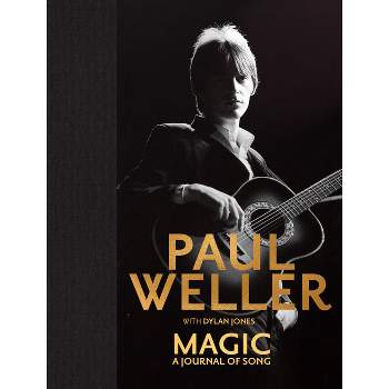 Magic: A Journal of Song - by  Paul Weller (Hardcover)