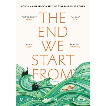 The End We Start from - by  Megan Hunter (Paperback)