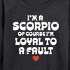 Women's - Instant Message - I'm A Scorpio Loyal To A Fault Lightweight French Terry Wide Neck Long Sleeve Graphic Shirt - 2 of 4