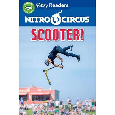 Nitro Circus: Scooter! - (Paperback)