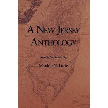 New Jersey Anthology - by  Maxine N Lurie (Paperback)