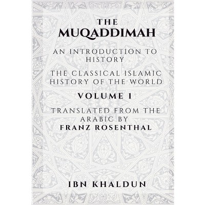 The Muqaddimah - By Ibn Khaldun (paperback) : Target