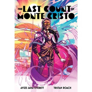 The Last Count of Monte Cristo - by  Ayize Jama-Everett (Hardcover) - 1 of 1