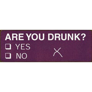 Slickblue Funny Are You Drunk Yes No Sign, 3.5x10 Rustic Pine Wood Sign, Multiple Color Options - 1 of 3