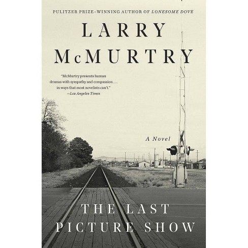 The Last Picture Show By Larry Mcmurtry Paperback Target