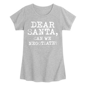 Girls' - Instant Message - Dear Santa Can We Negotiate Fitted Short Sleeve Graphic T-Shirt - 1 of 4