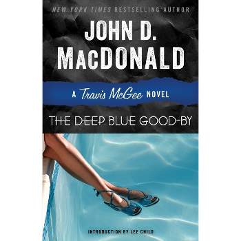 The Deep Blue Good-By - (Travis McGee) by  John D MacDonald (Paperback)