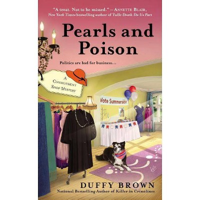 Pearls and Poison - (Consignment Shop Mysteries) by  Duffy Brown (Paperback)